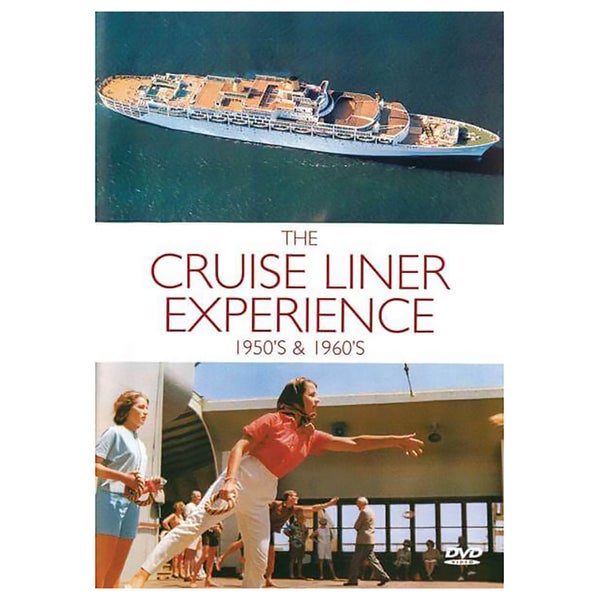 The Cruise Liner Experience - 1950's And 1960's