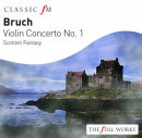 Classic FM Bruch Violin Concerto No.1 Scottish Fantasy