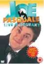Joe Pasquale - Live & Squeaky