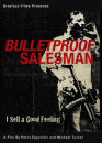 Bulletproof Salesman
