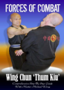 Forces Of Combat 9 - Wing Chung Thum Kung Fu