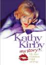 Kathy Kirby: My Story By The Golden Girl of Pop