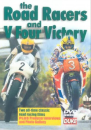 The Road Racers & V Four Victory
