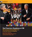 San Francisco Symphony and Michael Tilson Thomas: San Francisco Symphony at 100