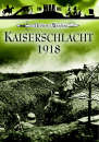 The History Of Warfare - Kaiserschlacht 1918