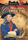 The History Makers - General Custer