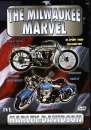 The Milwaukee Marvel - Harley Davidson
