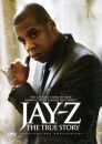 Jay-Z: The True Story