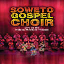 Soweto Gospel Choir - Live At The Nelson Mandela Theatre