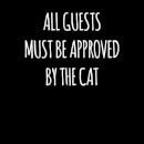 All Guests Must Be Approved By The Cat Women's T-Shirt - Black