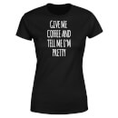 Camiseta "Give Me Coffee And Tell Me I'm Pretty" - Mujer - Negro