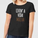 Livin' a Vida Mocha Women's T-Shirt - Black
