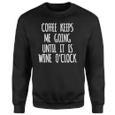 Coffee Keeps me Going Sweatshirt - Black
