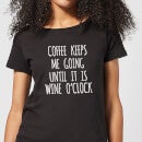 Coffee Keeps me Going Women's T-Shirt - Black