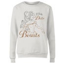 Disney Beauty And The Beast Princess Belle I Only Date Beasts Women's Sweatshirt - White