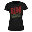 T-Shirt Femme RUN! Zombies Are Coming! - Noir