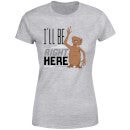 E.T. I'll Be Right Here Dames T-shirt - Grijs