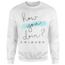 Sweat Homme How You Doin? - Friends - Blanc