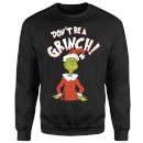 The Grinch Dont Be A Grinch Christmas Sweater - Black