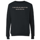 A Deep BathAnd A Glass Of Wine And All Will Be Fine Women's Sweatshirt - Black