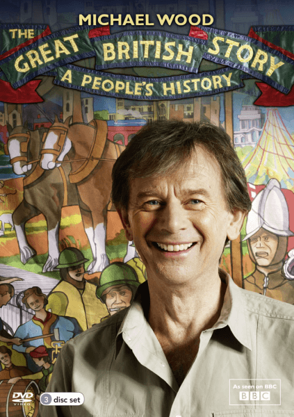 Michael Wood's Great British Story: A People's History