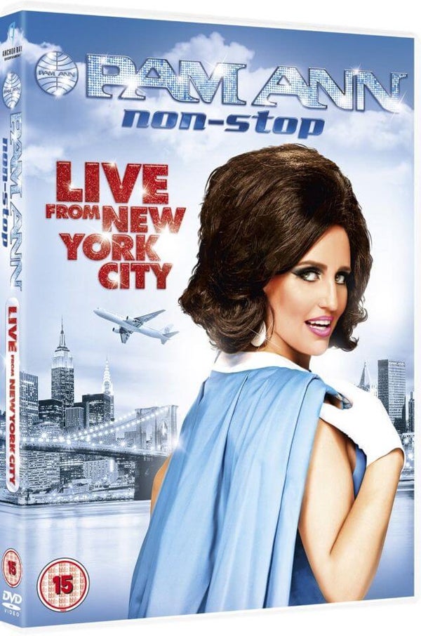 Pam Ann: Non Stop - Live from New York City
