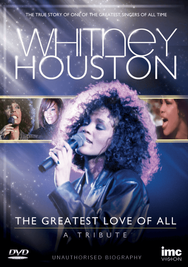 Whitney Houston: The Greatest Love of All - A Tribute
