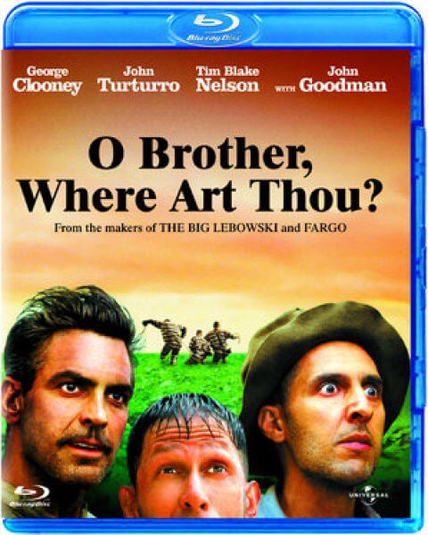 O Brother Where Art Thou