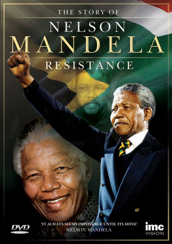 The Story of Nelson Mandela: The Resistance