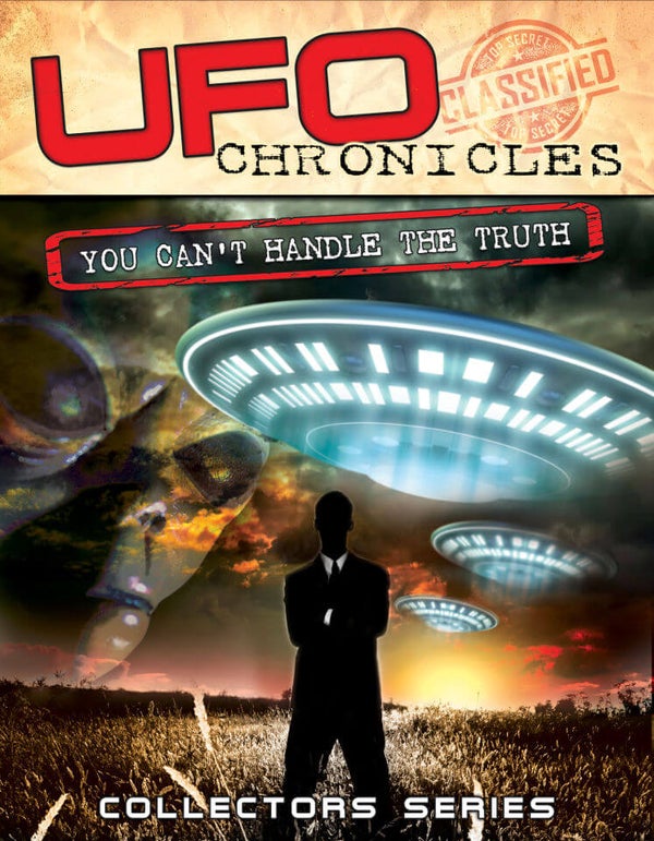 UFO Chronicles: You Can’t Handle The Truth