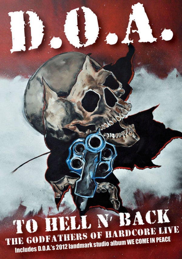 D.O.A.: To Hell and Back (Includes CD)
