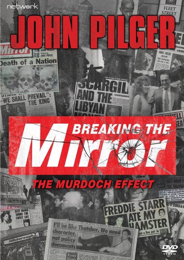 John Pilger : Breaking the Mirror