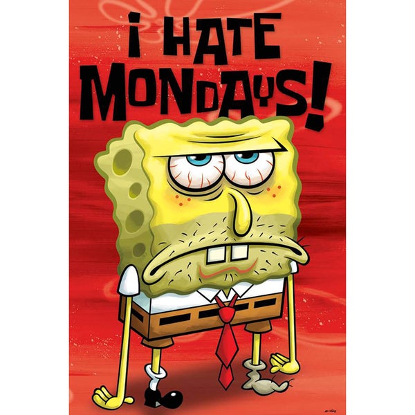 Spongebob Squarepants I Hate Mondays - 24 x 36 Inches Maxi Poster