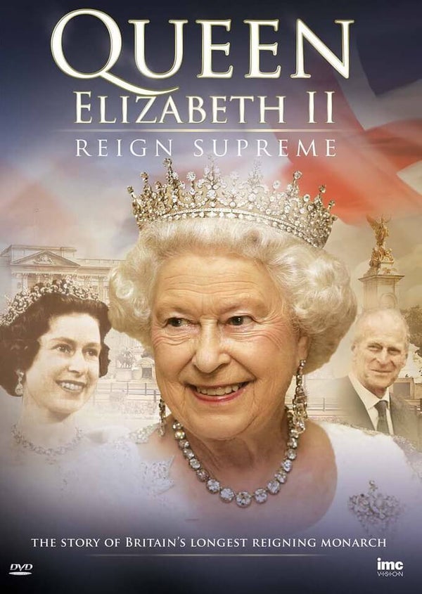 Queen Elizabeth II - Reigh Supreme