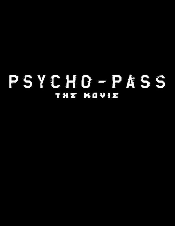 PSYCHO-PASS: The Movie