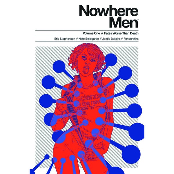 Nowhere Men: Fates Worse than Death - Volume 1 Graphic Novel