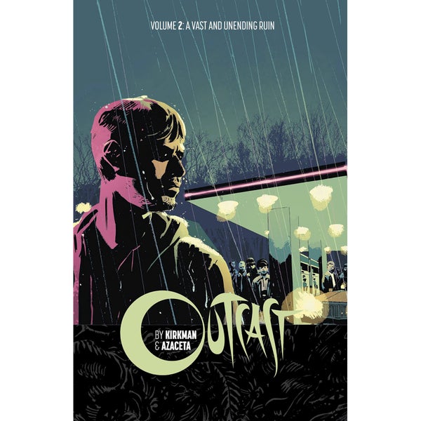 Outcast by Kirkman and Azaceta - Volume 2 Graphic Novel
