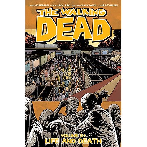 The Walking Dead: Life and Death - Volume 24 Graphic Novel