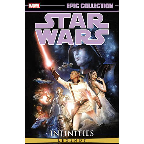 Star Wars Epic Collection: Infinities Paperback Graphic Novel