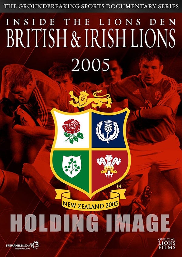 British & Irish Lions 2005: Inside the Lions Den