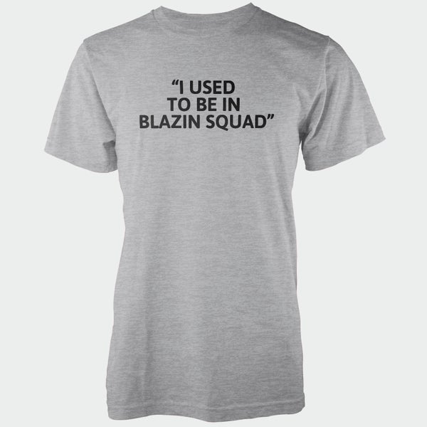 I Used To Be In Blazing Squad Men's Grey T-Shirt