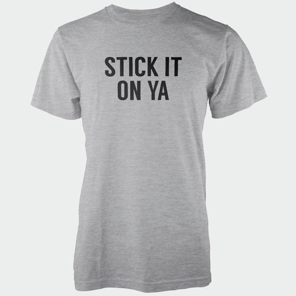 Stick It On Ya Men's Grey T-Shirt