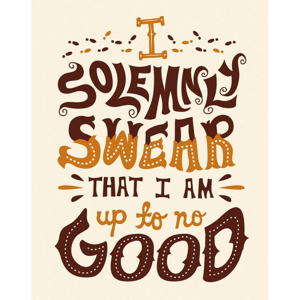 Affiche I Solemnly Swear That I'm Up To No Good - Harry Potter