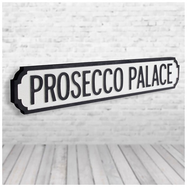 Shh Interiors 'Prosecco Palace' Vintage Street Sign