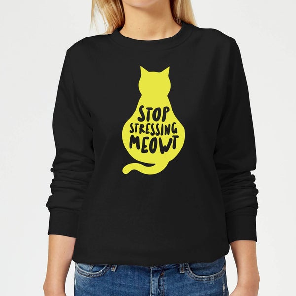 Stop Stressing Meowt Women's Sweatshirt - Black