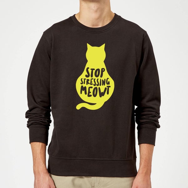 Stop Stressing Meowt Sweatshirt - Black