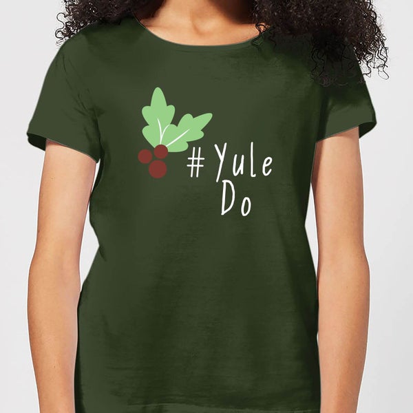 Yule Do Dames T-Shirt - Donkergroen