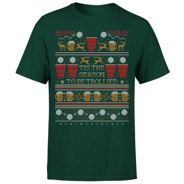 Tis The Season To Be Trollied T-Shirt - Forest Green