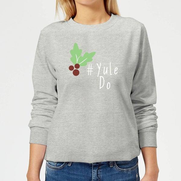 Yule Do Women's Sweatshirt - Grey