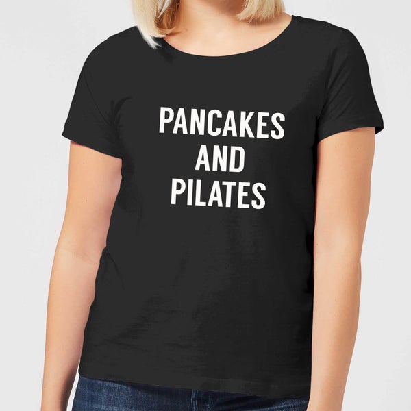 Pancakes and Pilates Women's T-Shirt - Black